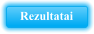 Rezultatai