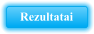 Rezultatai